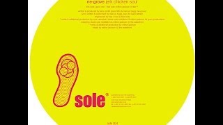 Ne-Grove - Jerk Chicken Soul (Guiro Remix)