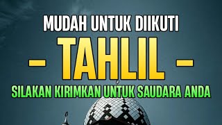 Download lagu Mudah Diikuti Semua Kalangan!! Panduan Lengkap Tahlil Dengan Teks Arab, Latin, dan Arti mp3