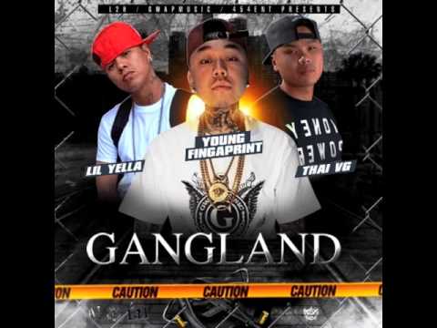 Gangland - Young Fingaprint, Lil Yella & Thai VG