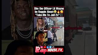 She the Officer Lil Wayne be Rappin About🥰⛓in His Raps