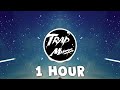 1 Hour Trap ► Selena Gomez, Marshmello - Wolves (Kimaera Remix)