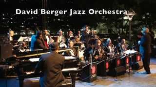 David Berger Jazz Orchestra - A Pretty Girl