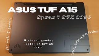 ASUS TUF A15 Ryzen 7 RTX 3050 [ laptop unboxing review 💻 ] Affordable Gaming Laptop! | Gigahertz