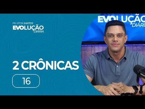 2 CHRONICLES 16 | PR. VITOR SANTOS | EVO CHURCH