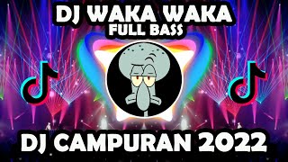 Download lagu DJ CAMPURAN 2022 | DJ WAKA WAKA FULL BASS mp3 Download lagu DJ CAMPURAN 2022 | DJ WAKA WAKA FULL BASS mp3