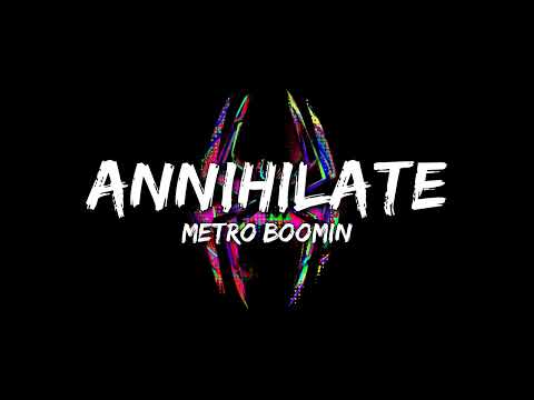 Spider-Man: Across the Spider-Verse - Annihilate (Metro Boomin) (Lyrics)