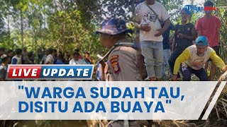 Ungkapan Kepala Kampung Melati Jaya Berau, TKP Penemuan Jasad Pria Diterkam Buaya di Sungai Bengawan