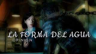 LA FORMA DEL AGUA DE GUILLERMO DEL TORO