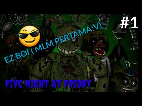 GAME HORROR PERTAMA KITA  - FIVE NIGHT AT FREDDY PART 1