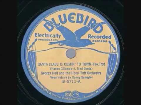 1934 George Hall - Santa Claus Is Coming To Town (Sonny Schuyler, vocals)