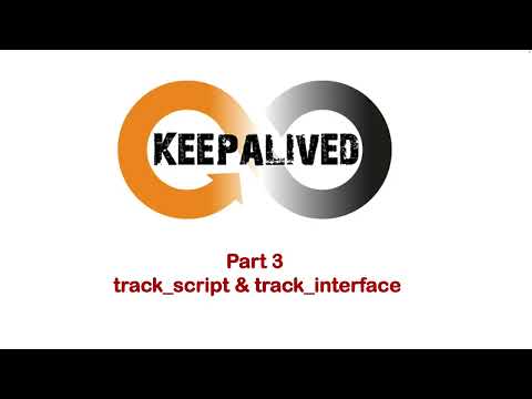 KeepAlived -  Part 3 [track_script and track_interface]