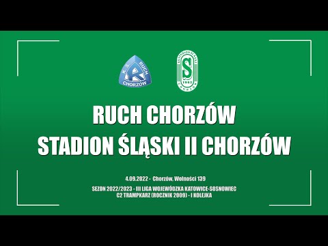 2022.09.04 Ruch Chorzów - Stadion Śląski II Chorzów