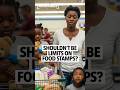 Woman with 3 kids says there shouldn't be a time limit on food stamps and welfare for single mothers