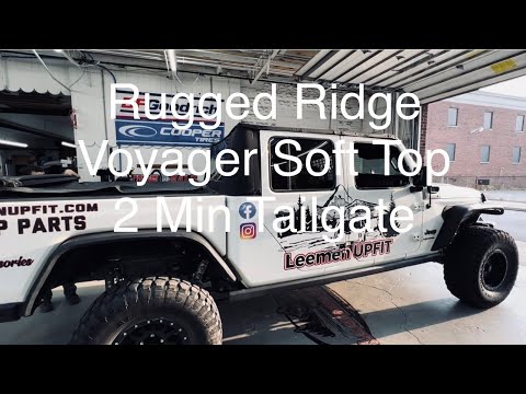 Rugged Ridge Voyager Soft Top- 2 Minute Tailgate Leemen Upfit