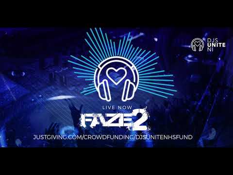 DJs Unite NI - FAZE 2 - Raising Money for the NHS - Week 2