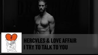 &#39;I Try To Talk To You&#39; feat. John Grant - Hercules &amp; Love Affair