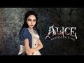 Alice Madness Returns "Her name is Alice ...