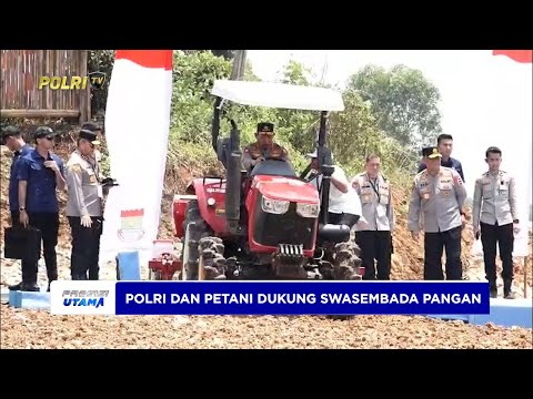 POLRI BERSINERGI DENGAN GABUNGAN KELOMPOK TANI  DUKUNG SWASEMBADA PANGAN NASIONAL