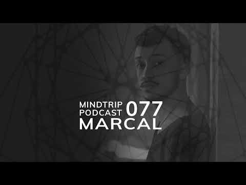 MindTrip Podcast 077 - Marcal