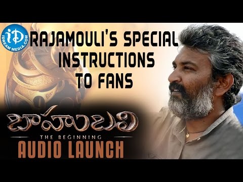 Bahubali Audio Launch - Rajamouli’s Special Instructions to fans | Prabhas, Anushka, Tamannaah