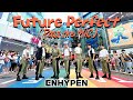 [KPOP IN PUBLIC ONE TAKE] ENHYPEN 'Future Perfect Pass the MIC' Dance Cover By Mermaids #ENHYPEN