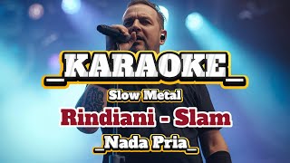 Download lagu Rindiani - Slam ll Karaoke Metal Version ll Nada Pria #karaoke #karaokemalaysia #rindiani mp3 Download lagu Rindiani - Slam ll Karaoke Metal Version ll Nada Pria #karaoke #karaokemalaysia #rindiani mp3