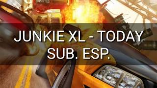 Junkie XL - today sub español
