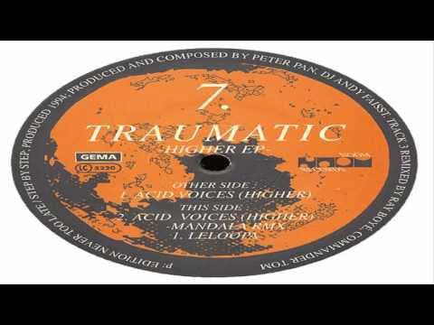 Traumatic  - Acid Voices (Higher) (Mandala Remix)