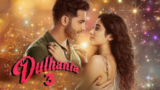 Dulhania 3 में Varun Dhawan के साथ दिखेगी Janhvi Kapoor, Alia का हुआ पत्ता कट