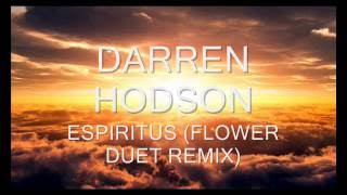 Darren Hodson   Espiritus Flower Duet Remix