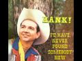 HANK THOMPSON - I'd Have Never Found Somebody New