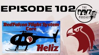RedFalcon and his AMAZING Chopper mod! (Episode 102 - The DayZ Podcast)