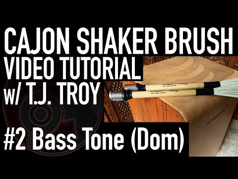 #2 - Bass Tone (Dom): Schlagwerk Cajon BRC06 SHAKER BRUSH Technique with T.J. Troy