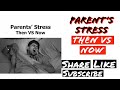 Parents Stress Then Vs Now Abhijeet Kain Shorts By Abhijeet Kain Abhijeet Kain