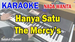 Download lagu HANYA SATU ll KARAOKE NOSTALGIA ll THE MERCYS ll NADA WANITA C=DO mp3