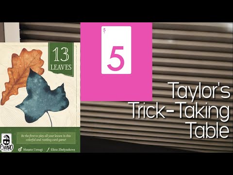 13 Leaves ~ Taylor's Trick-Taking Table