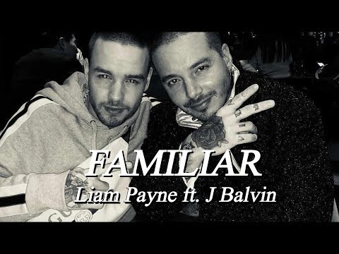 Liam Payne, J  Balvin-Familiar (lyric-letra)