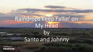Music video thumbnail preview for Santo and Johnny - Raindrops Keep Fallin' on My Head by Santo & Johnny