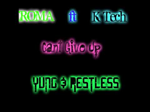 Eroma ft K Tech (Cant Give Up)