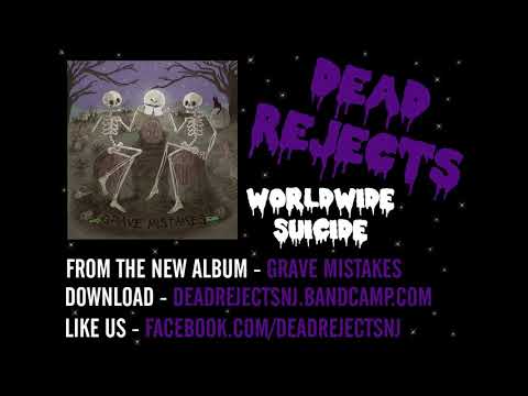 Dead Rejects - Worldwide Suicide [Feat. The Stupid Stupid Henchmen]