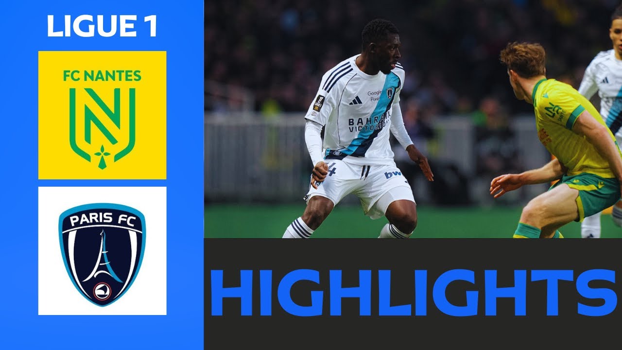 Nantes vs Paris FC Match Review Season 2025/2026