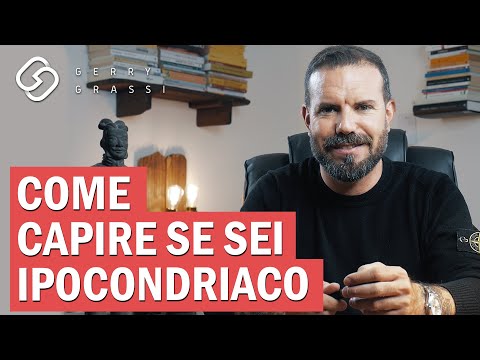 Come capire se sei ipocondriaco