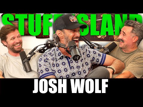 Josh Wolf- Stuff Island #197