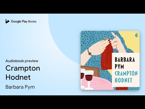 Crampton Hodnet by Barbara Pym · Audiobook preview