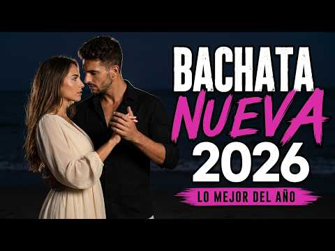 The Best Bachata 2026 💃 Gentle Sounds That Bring You Happiness