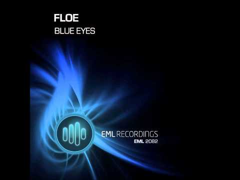 FloE - Blue Eyes (Original Mix) Preview EML 2082 19 March, 2012