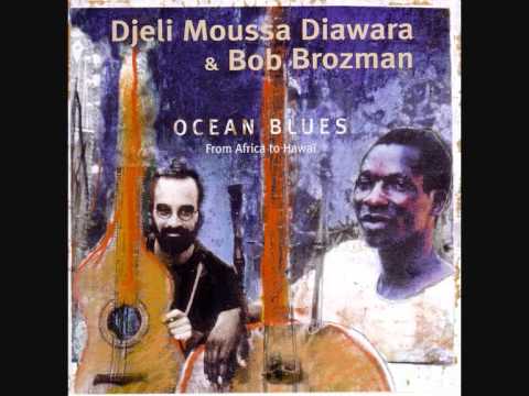 Bob Brozman & Djeli Mousa Diawara   Ocean Blues   Almany