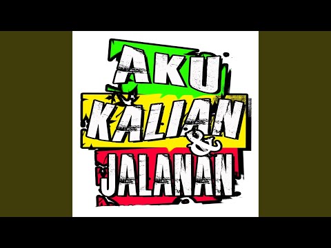 Aku Kalian & Jalanan