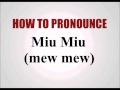 How To Pronounce Miu Miu