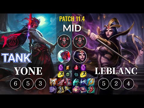 TLN Tank Yone vs LeBlanc Mid - KR Patch 11.4
